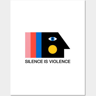 Silence is Violence Posters and Art